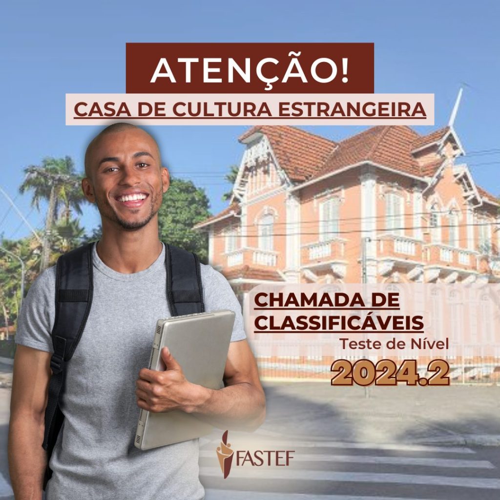 Chamada de Classificáveis – Casa de Cultura Estrangeira – Teste de Nível