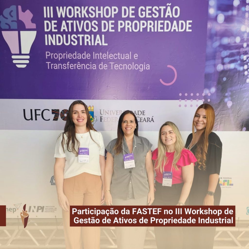 Participação da FASTEF no III Workshop de Gestão de Ativos de Propriedade Industrial